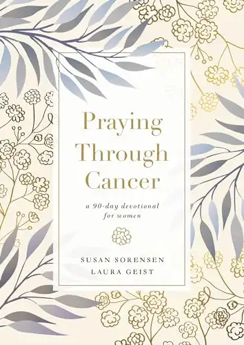 PRAYING THROUGH CANCER